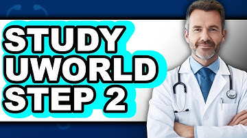 How to Study UWorld Step 2 - Easy Guide