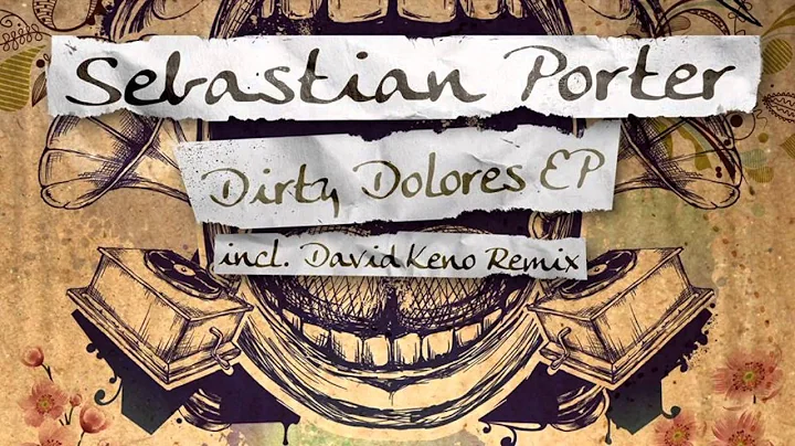 Sebastian Porter - Dirty Dolores