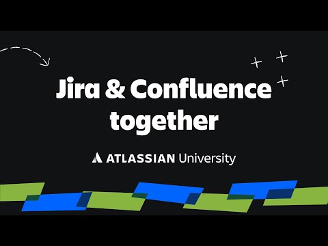 Link Jira & Confluence | Atlassian