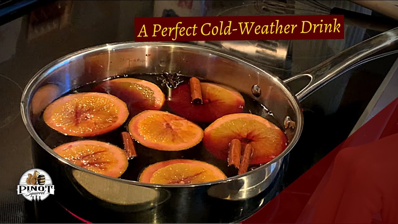 Easy Mulled Wine Recipe (Spin on the Winter Classic) How to Store