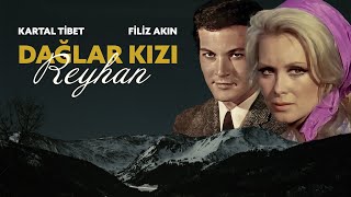 Dağlar Kızı Reyhan Kartal Tibet Filiz Akın Ömer Dönmez Tek Parça Türk Filmi