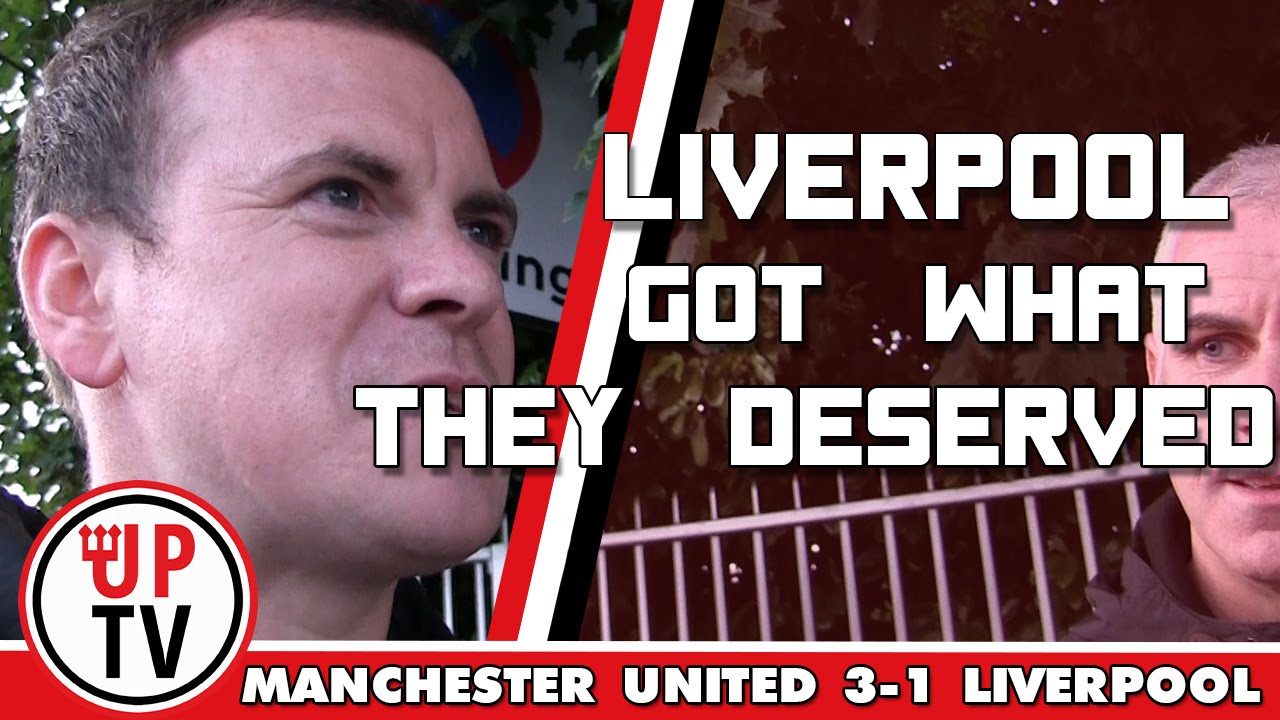 Liverpool got what they deserved! | Manchester United 3-1 Liverpool mufc news