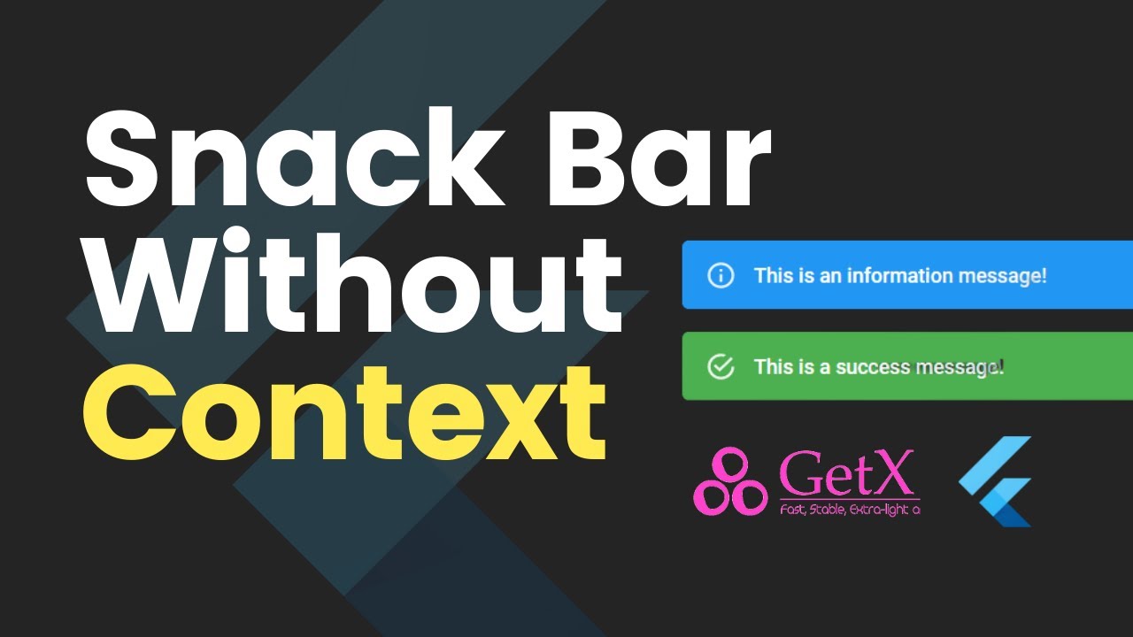 Snack Bar In Flutter | No Context | Getx