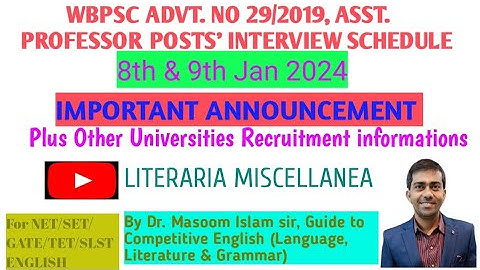 WBPSC ADVT NO. 29/2019 l 8th & 9th Jan 2024 l Asst. Professor Interview Schedule Announcement l