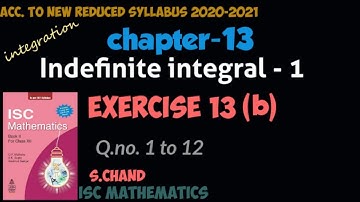 Indefinite integral-1 Ex-13(b).1 | class12 | isc | s chand
