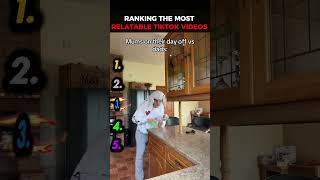 Ranking The Most Relatable TikTok Videos