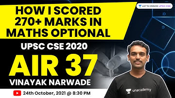 How to Choose Optional & How I Scored 270+ Marks in Maths | Vinayak Narwade (UPSC 2020, AIR 37)