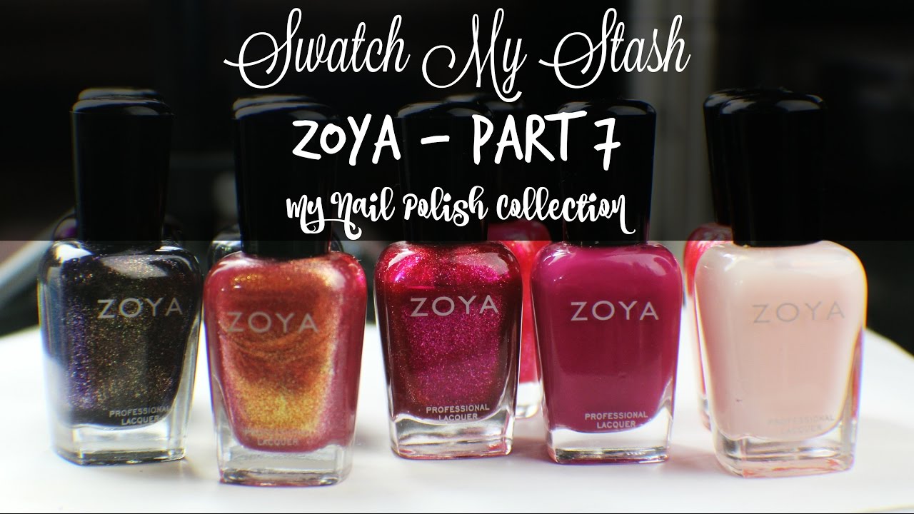 Swatch My Stash - Zoya Part 7 | My Nail Polish Collection