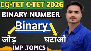 CG-TET C-TET PREPARATION 2026 MATHS BINARY NUMBER  MOST IMP.Q. BY ANSARI SIR