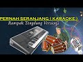 PERNAH SERANJANG KARAOKE (NESSA NATA JAYA)  VERSI ( TENGDUNG MODERN)