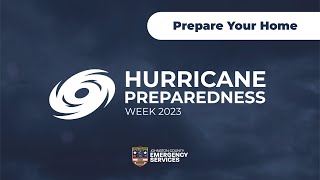 Hurricane Preparedness Week 2023 - Prepare Your Home