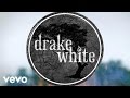 Drake White - It Feels Good (Big Fire Acoustic)