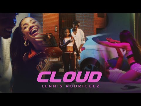 Lennis Rodriguez - Cloud (Video Oficial)