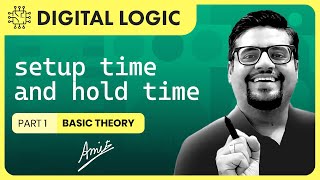 Setup Time and Hold Time of Flip Flop Explained | Digital Electronics