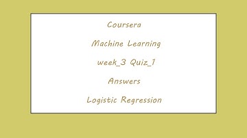 Coursera Machine Learning week 3 quiz 1answers Logistic Regression