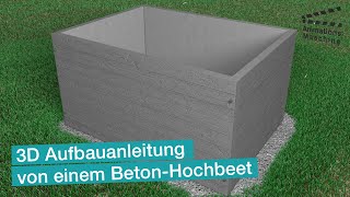 3D Aufbauanleitung von einem Beton-Hochbeet