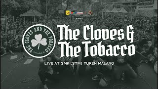 THE CLOVES AND THE TOBACCO - SUNYI TANAH PERISTIRAHATAN LIVE AT 52 TAHUN SMK TUREN MALANG