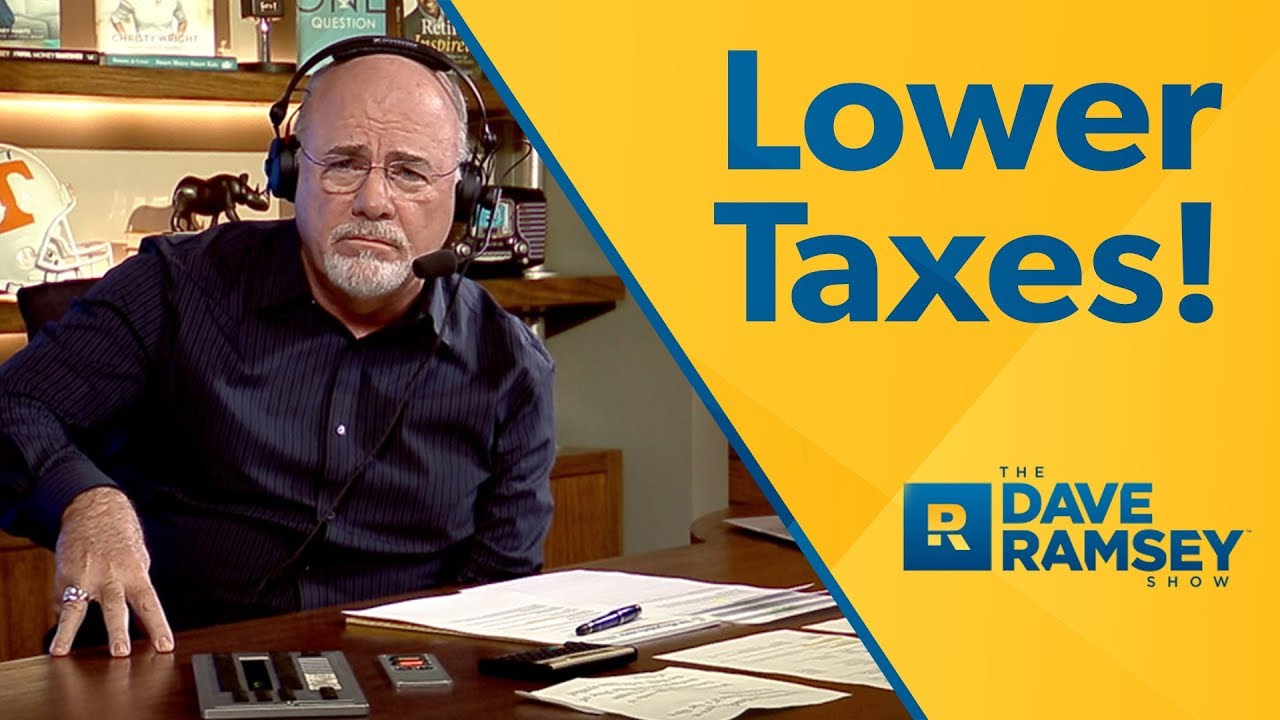 Lower Taxes! – Dave Ramsey Rant Lower Taxes! – Dave Ramsey Rant