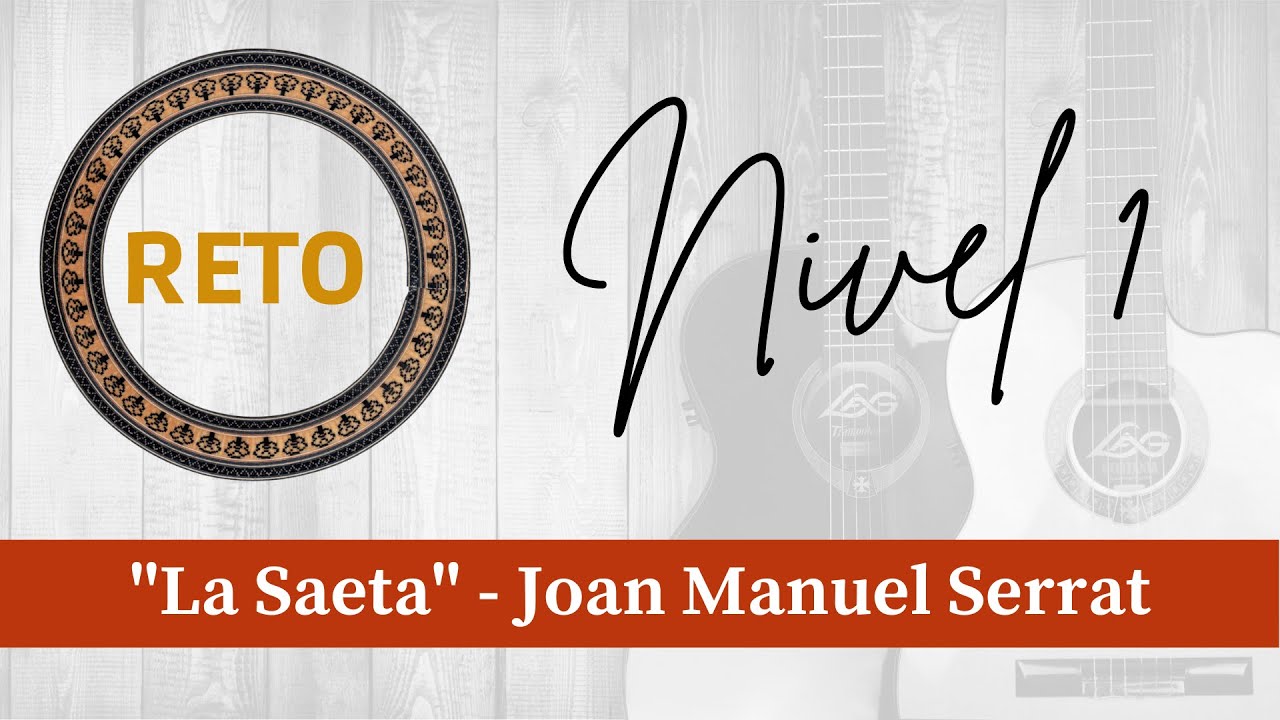 La Saeta -  Oh la saeta al cantar - Joan Manuel Serrat (RETO 1) - APRENDER GUITARRA FLAMENCA
