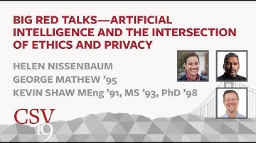 CSV19  - Helen Nissenbaum - Artificial Intelligence and the Intersection of Ethics and Privacy
