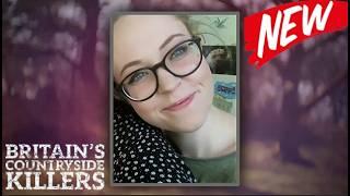 Britains Countryside Killers 2026 A Life Cut Short Uk Murder Documentary