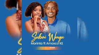 Morinta Ft Amoxco _ Sukari Wangu 