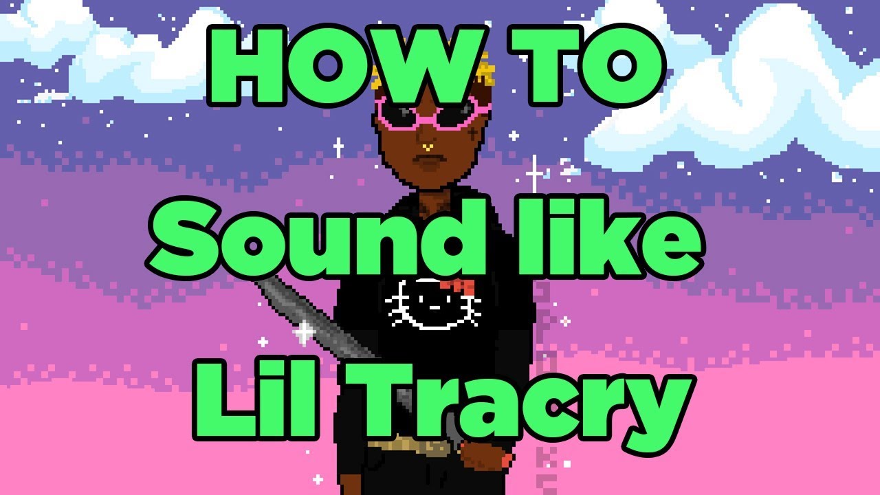 How to sound like lil tracy REDOOO!!!!!
