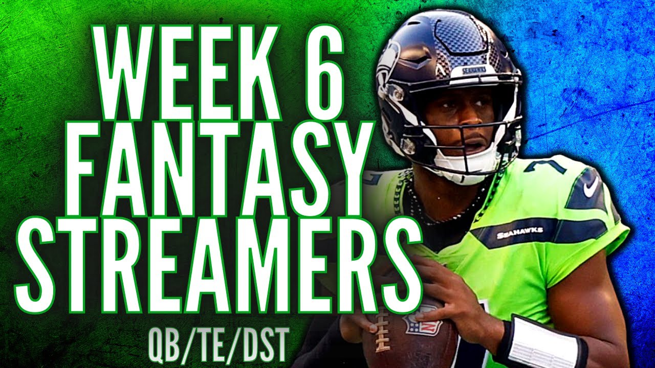 Week 6 Fantasy Football Streamers Quarterback Tight End Defense YouTube week-6-fantasy-football-weekly-kickoff-youtube