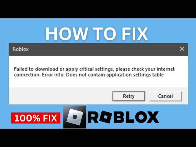 Roblox failed to download or apply critical settings FIX 