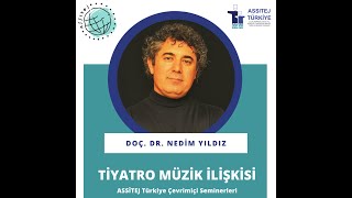 Assitej Türkiye Seminerleri - Tiyatro Müzik İlişkisi 2. Oturum