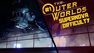 The Outer Worlds Gameplay Walkthrough [Part 1] Supernova Difficulty!