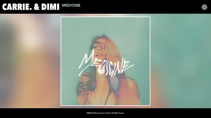 Carrie. & Dimi - MEDICINE (Official Audio)