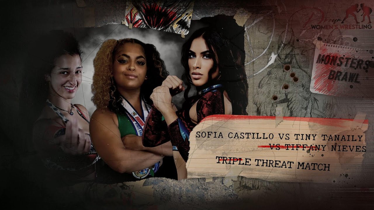 Tiffany Nieves vs Tiny Tanaily vs Sofia Castillo (Dream Women's Wrestling)