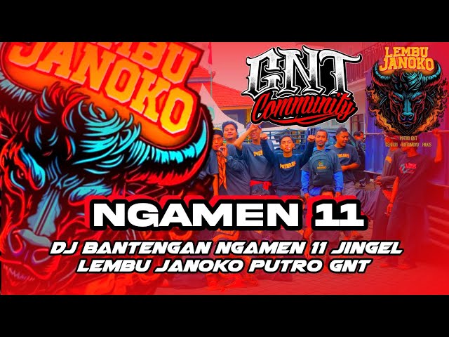 DJ BANTENGAN VIRAL!! || NGAMEN 11 || JINGEL LEMBU JANOKO PUTRO GNT class=