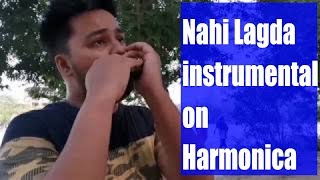 Nai lagda instrumental on Harmonica | Kunal Gaurav & Himanshu Katara |