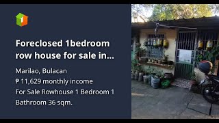 Foreclosed 1Bedroom Row House For Sale In Marilao Bulacan