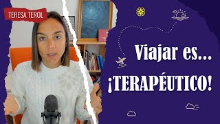 Viajar es terapéutico. 4 habilidades que se entrenan al viajar