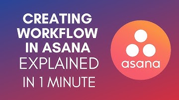 How To Create Workflow In Asana (2025)