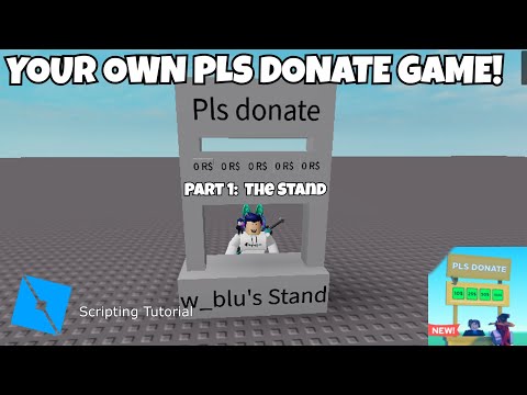 How To Create A PLS DONATE GAME (Part 1: The Stand) - Roblox
