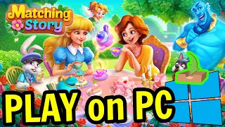 🎮 How to PLAY [ Matching Story ] on PC ▶ DOWNLOAD and INSTALL screenshot 5