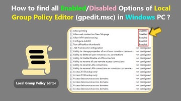 How to find all Enabled/Disabled Options of Local Group Policy Editor (gpedit.msc) in Windows PC ?