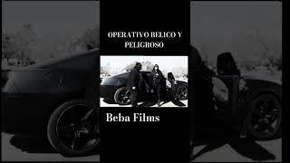 Operativo Belico y Peligroso #bebafilms #peliculas