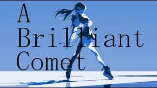 A Brilliant Comet/心酔ナーフ feat. 重音テトSV