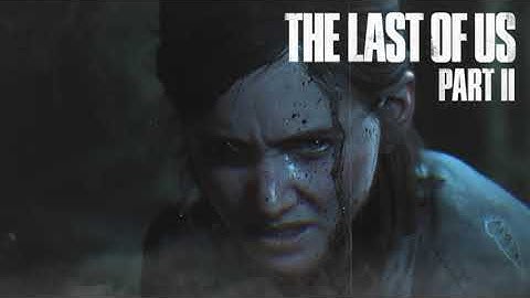 THE LAST OF US 2 - Grounded Update Trailer Music "They