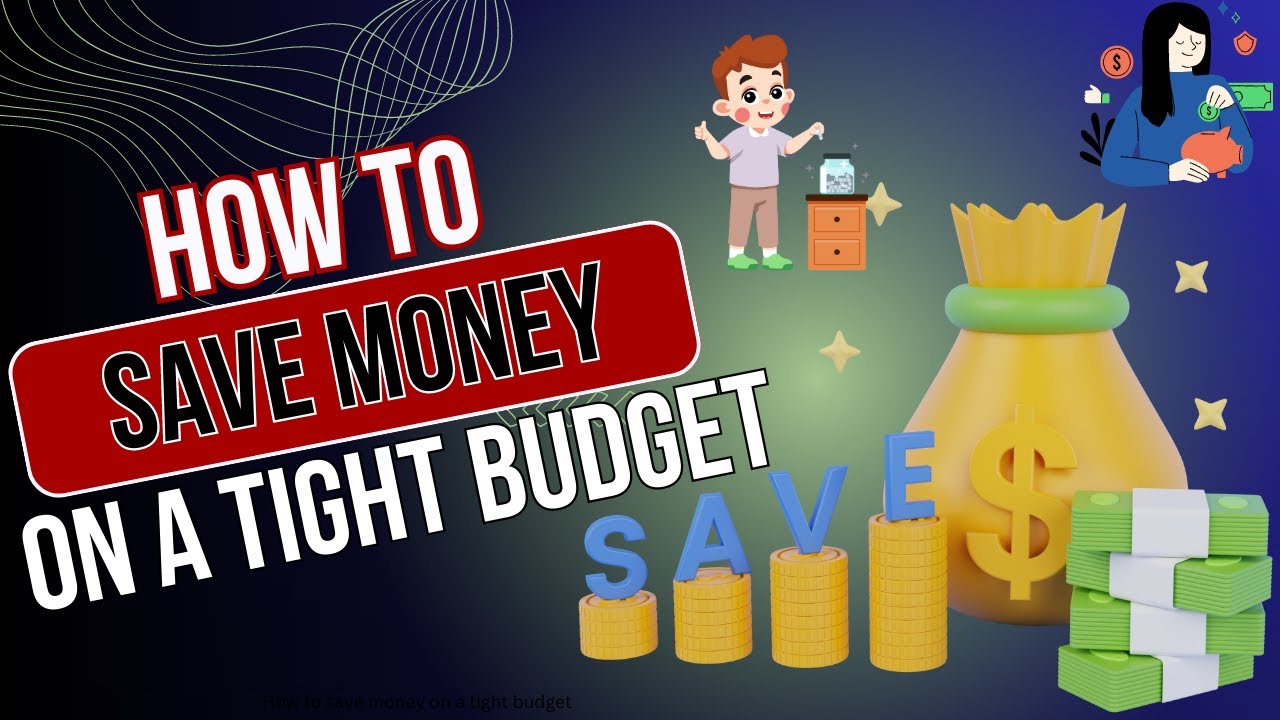 Master the Art of Saving Money: Budgeting Tips for a Tight Financial Situation