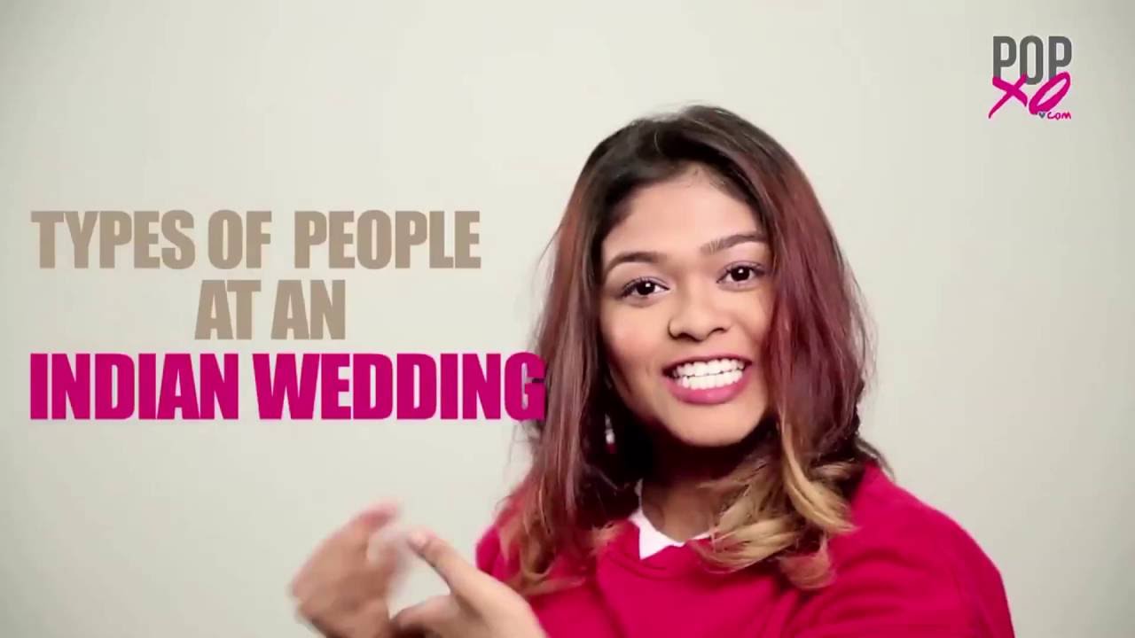Types Of People At An Indian Wedding - POPxo Comedy
