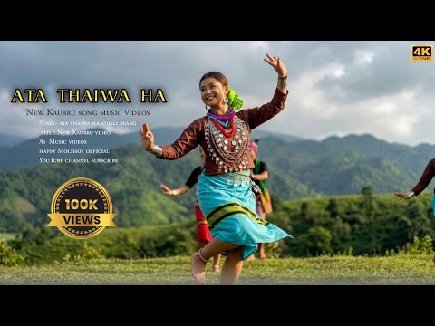 Ata Thaiwa Ha _ New Kaubru Song S Happy Molshoy Official