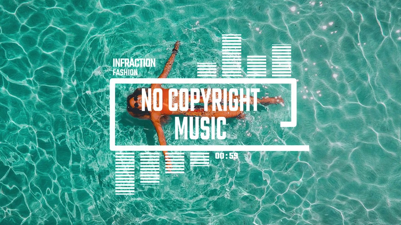 Infraction - Fashion \/Background Music (Royalty Free Music ...