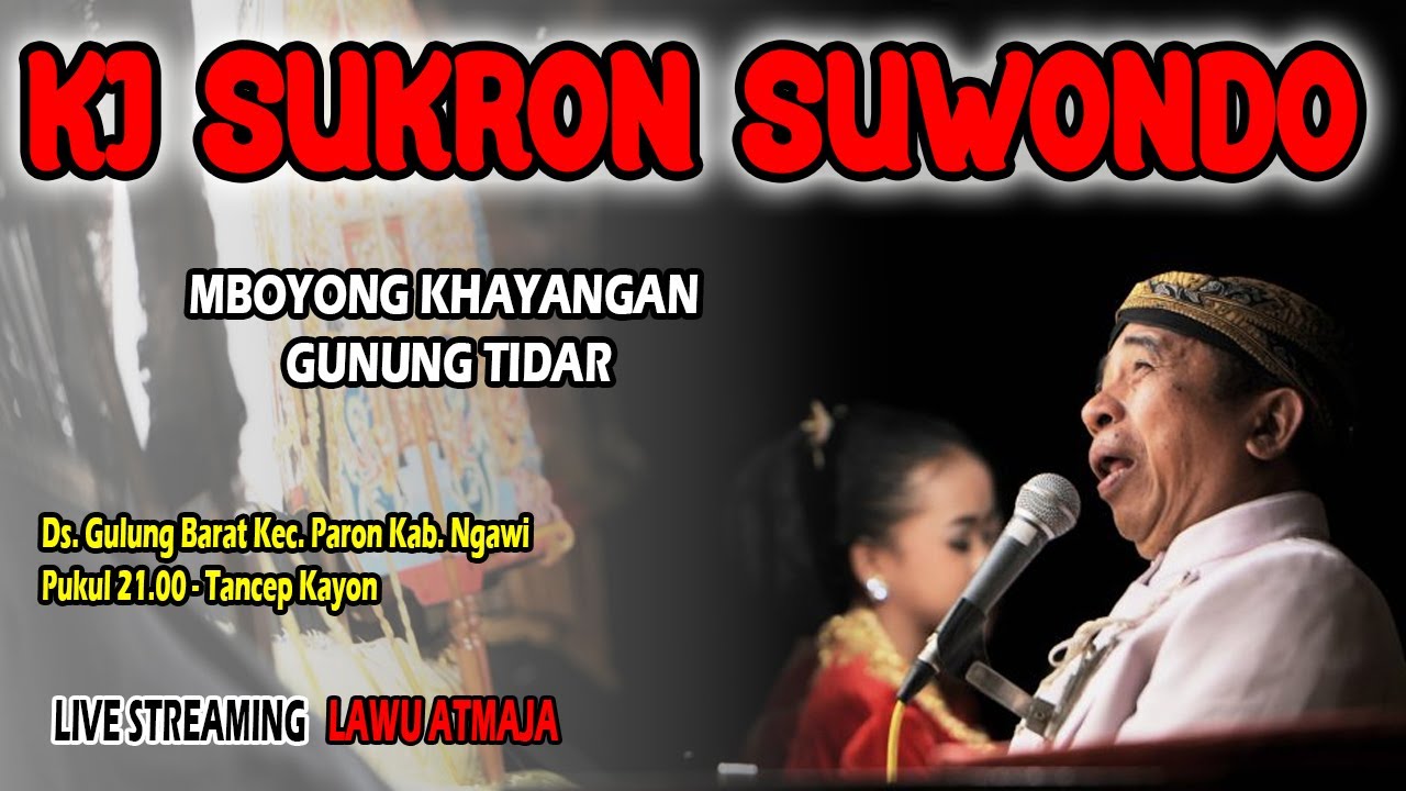 LIVE WAYANG KULIT KI SUKRON SUWONDO - MBOYONG KHAYANGAN GUNUNG TIDAR - GELUNG BARAT, PARON , NGAWI