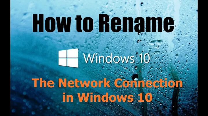 How to Rename the Network Connection in Windows 10